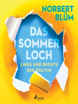 cover image of Das Sommerloch. Links und rechts der Politik